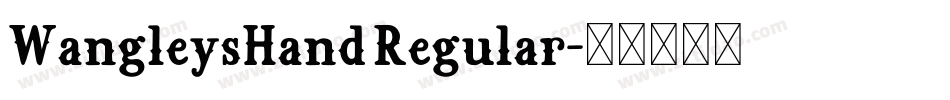 WangleysHand Regular字体转换